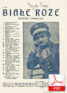 Białe róże - piosenka żołnierska
Rozkwitały pęki białych róż
muz. Mieczysław Słobódzki
sł. Jan Lankau, Kazimierz Wroczyński