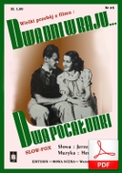 Dwa pocałunki - slowfox
muz. Henryk Wars
sł. Jerzy Walden
od Tadzia