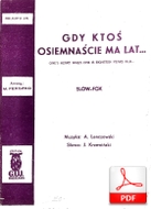 nuty: Gdy ktoś osiemnaście ma lat - slowfox
muz. Adam Lenczowski
sł. Julian Krzewiński
