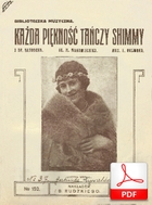 nuty: Każda piękność tańczy shimmy - shimmy
muz. Emmerich Kálmán
sł. Michalina Makowiecka
od kierownika