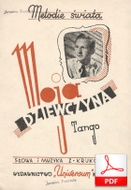 nuty: Moja dziewczyna (Krukowski) - tango
muz. i sł. Zbigniew Krukowski