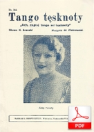 Tango tęsknoty - tango
muz. Aleksander Piotrowski
sł. Kazimierz Brzeski