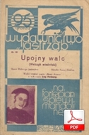 nuty: Upojny walc - walczyk wiedeński
muz. Fanny Gordon
sł. Walery Jastrzębiec
od Irka